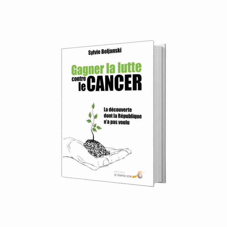 Gagner la lutte contre le cancer : un livre inédit de Sylvie Beljanski